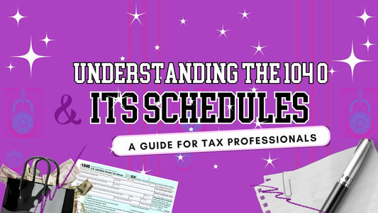 Understanding The 1040 & It's Schedules